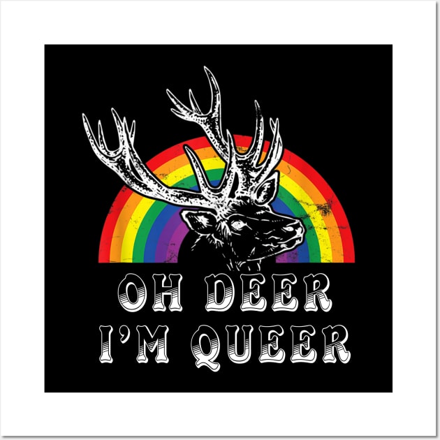 Funny Gay Pride Oh Deer I'm Queer LGBT Rainbow Wall Art by cedricchungerxc